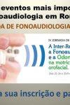 JORNADA DESTACA INTER-RELAÇÃO ENTRE A FONOAUDIOLOGIA E A ODONTOLOGIA