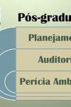 PÓS EM PLANEJAMENTO, AUDITORIA E PERÍCIA AMBIENTAL COM INSCRIÇÕES ABERTAS