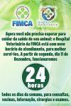 AVISO: Hospital Veterinário da FIMCA atenderá 24 horas